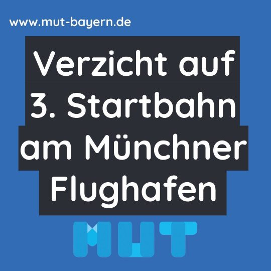 MUC-mut – aber bitte ohne 3. Startbahn!