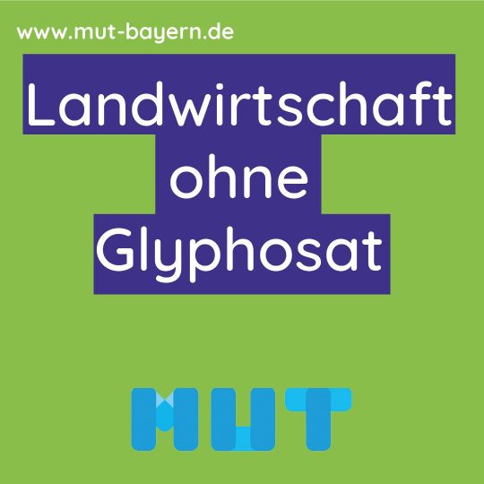 7 Tage – 7 Themen: mut-ige Landwirtschaft braucht kein Glyphosat (Tag 7)